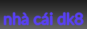 nhà cái dk8